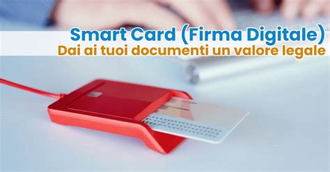 smart card firma digitale gratis|Smart Card Firma Digitale .